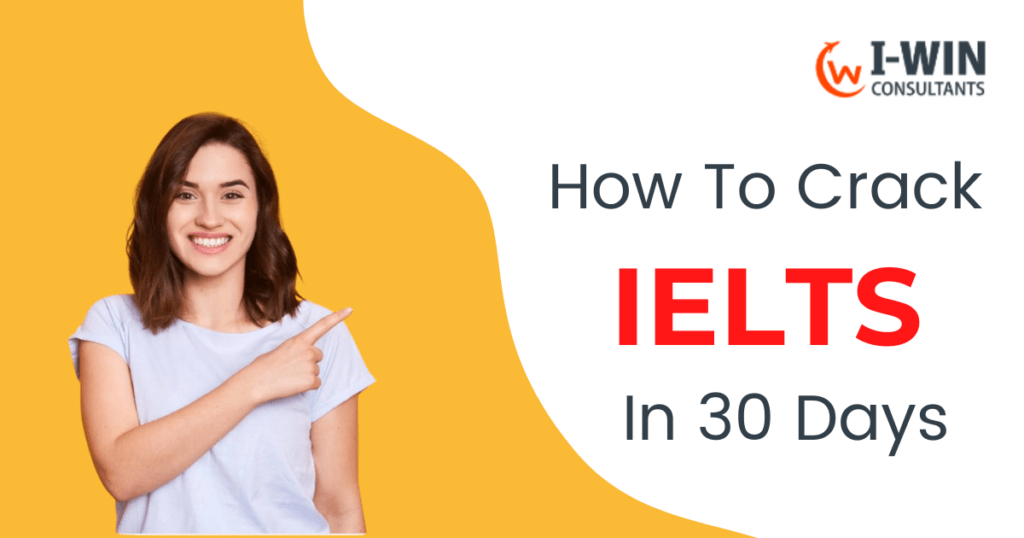 How To Crack IELTS In 30 Days